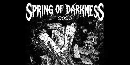 SPRING OF DARKNESS 2026