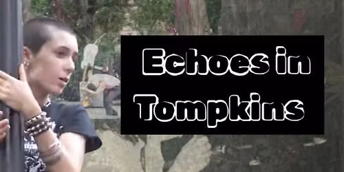 Film Screening: Echoes in Tompkins
