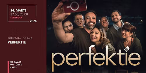 KINO. Komēdija, drāma “Perfektie” (2026)