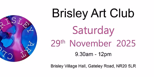 Brisley Art Club - Saturday 29th November 2025