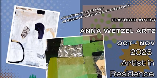 Artist in Residence - Anna Wetzel Artz - Final Event