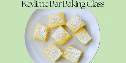 Keylime Bar Baking Class