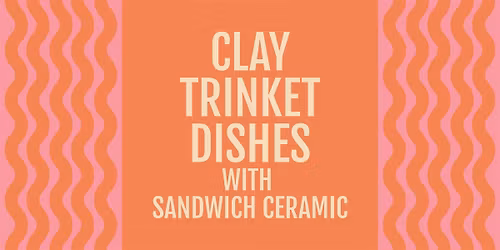 Clay Trinket Dish Class with Sandwich Ceramic