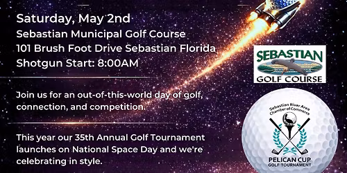"MISSION 35" The 35th Annual Sebastian River Area Chamber of Commerce Pelican Cup Golf Tournament 