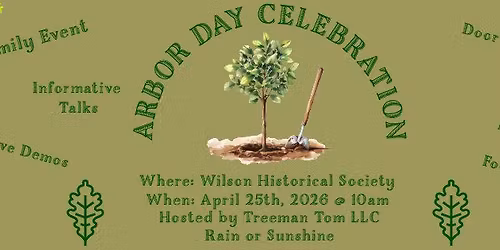 Arbor Day Celebration - Open to the Public