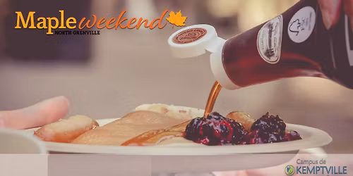 Maple Weekend - Kemptville Campus