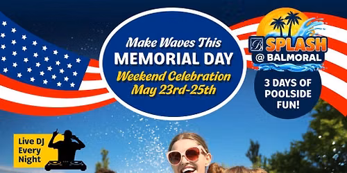 Splash Memorial Weekend