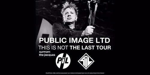 Public Image LTD, the jacques \/\/ Vienna