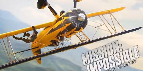 Film at Alton Assembly Rooms: Mission: Impossible - The Final Reckoning (12) 7-10pm