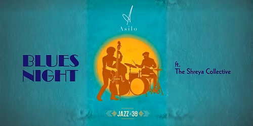 Blues Night Ft. The Shreya Collective