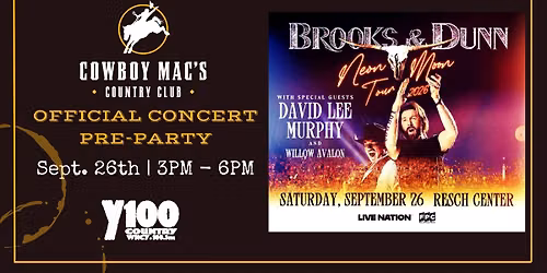 Brooks & Dunn Official Concert Pre-Party w\/Y100
