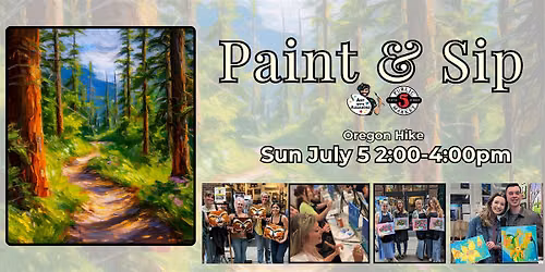 Paint & Sip at 5th St Alley \u201cOregon Hike\u201d