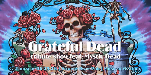 Grateful Dead tribute feat: Mystic Dead (early show)