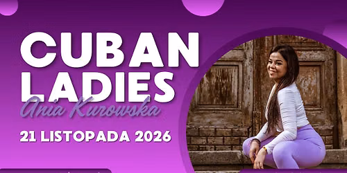 Cuban Ladies || Ania Kurowska || warsztaty \/\/ 21.11 Art of Move