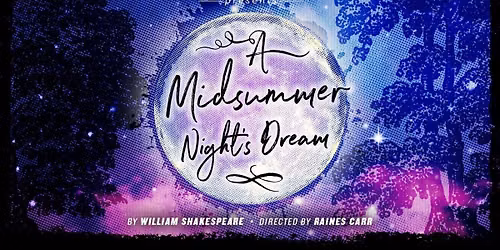 A Midsummer Night's Dream at Spokane Civic Theatre - Margot & Robert Ogden Main Stage