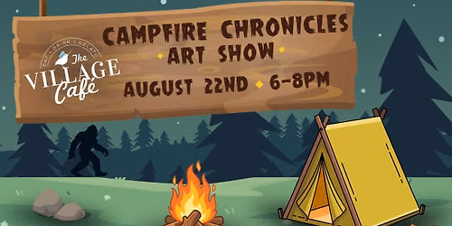 Campfire Chronicles Art Show