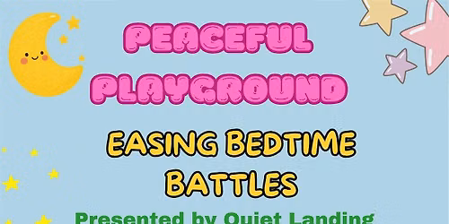 Easing Bedtime Battles