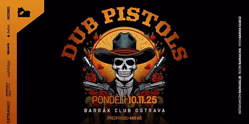 DUB PISTOLS (UK) - Ostrava\/Barr\u00e1k