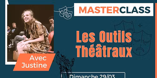 MasterClass - Les Outils Th\u00e9\u00e2traux - Ixelles - 29.03.2026