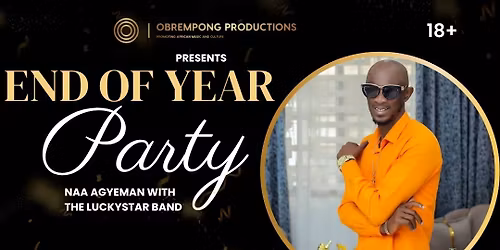End of Year Party with Naa Agyeman || 27. Dec.|| Tvetenveien 158 || Pres. av Obrempong Productions