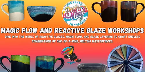 Magic Flow\/Reactive Glaze Workshop