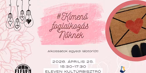 #kimeN\u0151 alkot\u00f3 foglalkoz\u00e1s N\u0151knek - L\u00e1bt\u00f6rl\u0151 fest\u00e9s 