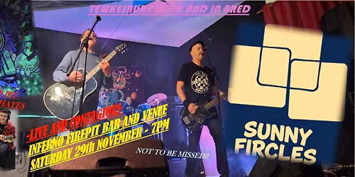 LIVE MUSIC - SUNNY FIRCLES & SAM HAYES SUPPORTING