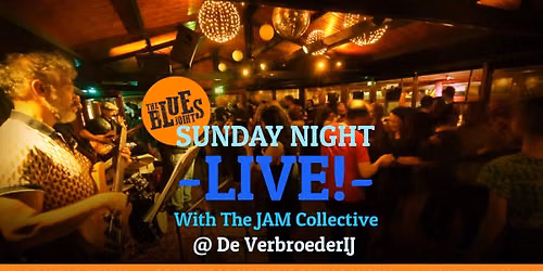 Sunday Night LIVE! With The JAM Collective!