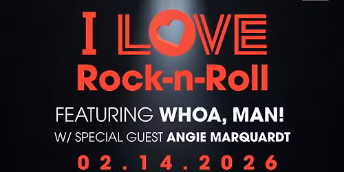 I LOVE ROCK-N-ROLL feat. Whoa, Man!