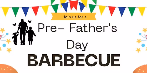 Pre Father\u2019s Day BBQ