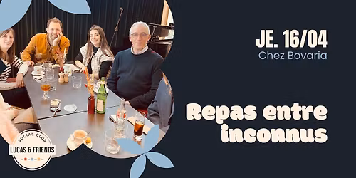 Repas entre inconnus \ud83c\udf5d une soir\u00e9e pour connecter autrement