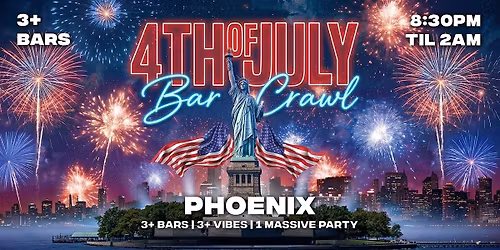 4th of July Phoenix Bar Crawl 2026 | Saturday, July 4th