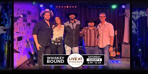Whiskey Bound: Live at Wicks