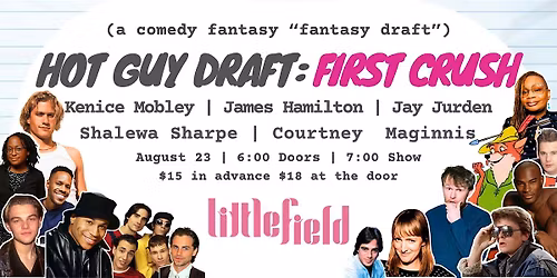 Hot Guy Draft: First Crush
