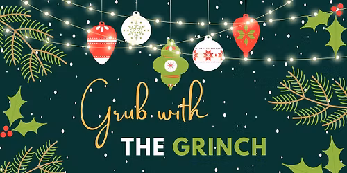 Grub with the Grinch
