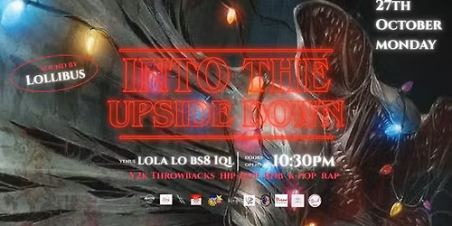 \ud83c\udf00 CTRL PRESENTS HALLOWEEN : INTO THE UPSIDE DOWN \ud83d\udd6f\ufe0f