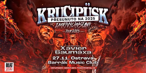 Ostrava - BARR\u00c1K - ZMRTV\u00ddCHVST\u00c1N\u00cd TOUR 2025 - Krucip\u00fcsk, host: Xavier Baumaxa