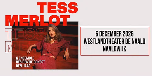 Tess Merlot & Ensemble Residentie Orkest Den Haag