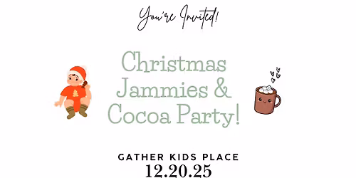 Christmas Jammies & Cocoa Party!