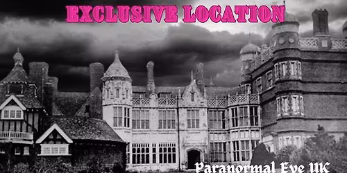 Bawdsey Manor Suffolk Ghost Hunt ( Optional Sleepover)