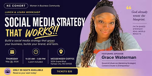 Social Media Strategy That WORKS!! | KC Cohort Lunch & Learn