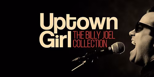 Uptown Girl - The Billy Joel Collection