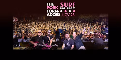 The Pork Tornadoes \/\/ Surf Ballroom