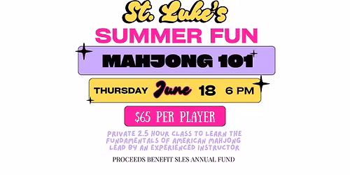 St. Luke's Summer Fun - Mahjong 101
