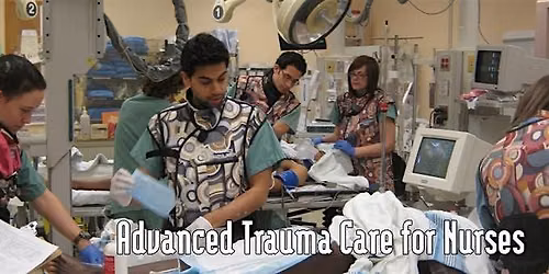 Advanced Trauma Care for Nurses (Oct 2026)