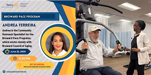 Rotary Meeting & Networking, Speaker: Andrea Ferreira, Broward Pace Program