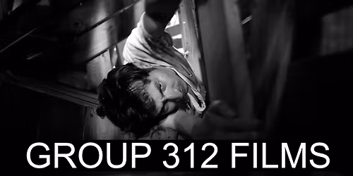 Group 312 Films Monthly Meeting\/Screening