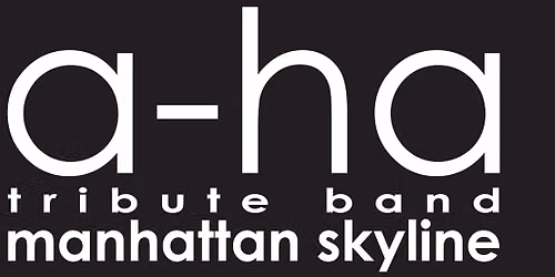 a-ha tribute band | manhattan skyline | Bochum