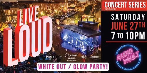 LiveLOUD Concert on The Green featuring Audio Vault 