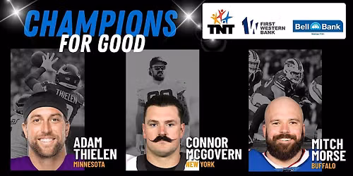 TNT Presents: Champions for Good | Community Leadership & Inspiration Forum